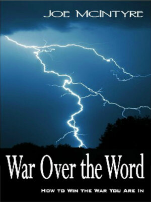cover image of War Over the Word: How to Win the War You Are In